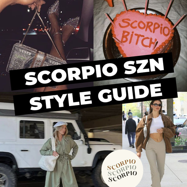 SCORPIO SEASON STYLE GUIDE