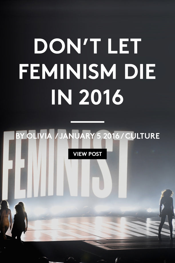 Don't let feminism die in 2016