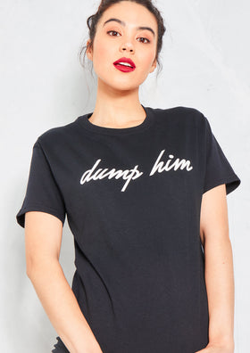Perry Black Dump Him Slogan T Shirt